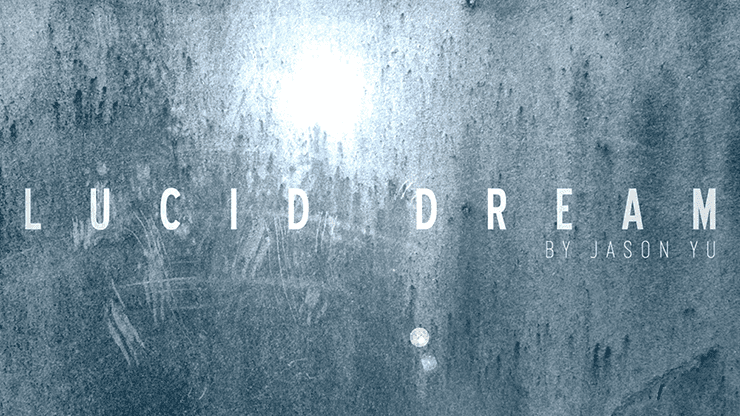 (image for) Lucid Dream (DVD and Gimmicks) by Jason Yu - DVD - Click Image to Close
