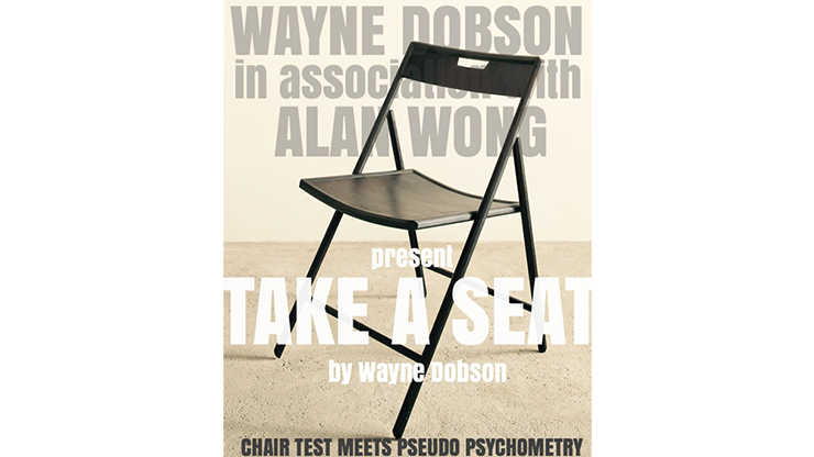 (image for) Take A Seat (Gimmicks and Instructions) by Wayne Dobson and Alan Wong - Trick - Click Image to Close