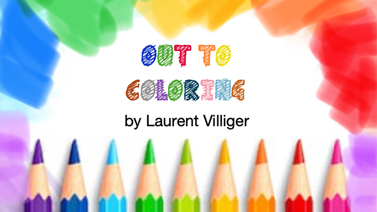(image for) Out To Coloring (STAGE) by Laurent Villiger - Trick - Click Image to Close
