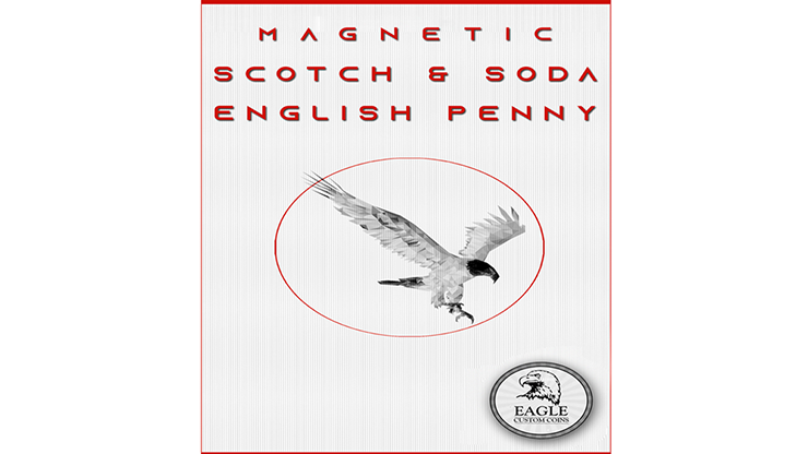 (image for) Magnetic Scotch and Soda English Penny by Eagle Coins - Trick - Click Image to Close