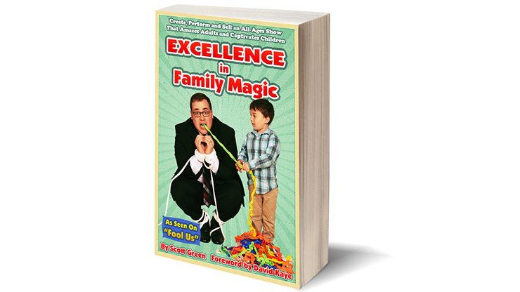 (image for) Excellence in Family Magic by Scott Green - Book - Click Image to Close