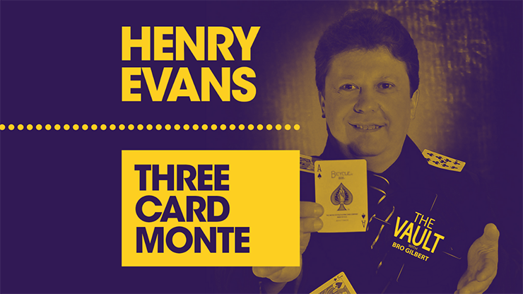 (image for) The Vault - Three Card Monte by Henry Evans video DOWNLOAD - Click Image to Close