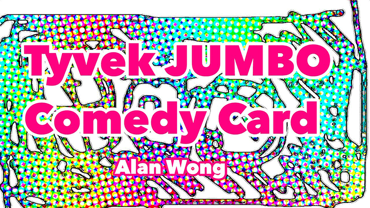 (image for) Tyvek Comedy Card Jumbo by Alan Wong - Trick - Click Image to Close