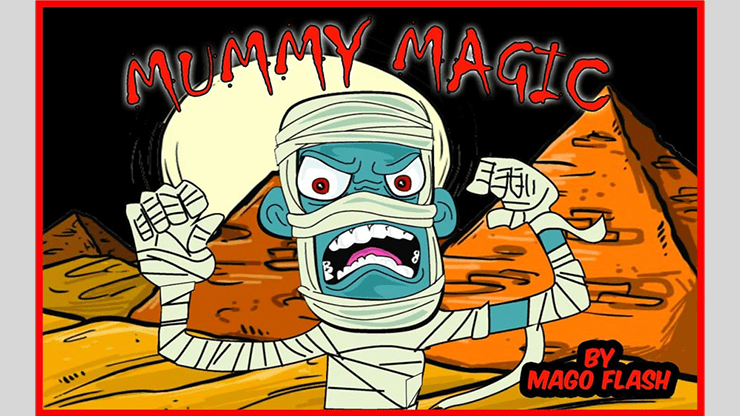 (image for) MUMMY MAGIC (Gimmicks and Online Instructions) by Mago Flash - Click Image to Close