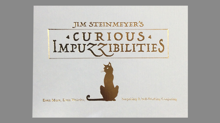 (image for) Curious Impuzzibilities by Jim Steinmeyer - Book - Click Image to Close