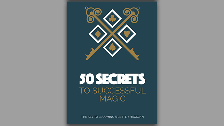 (image for) 50 Secrets to Successful Magic - Book - Click Image to Close