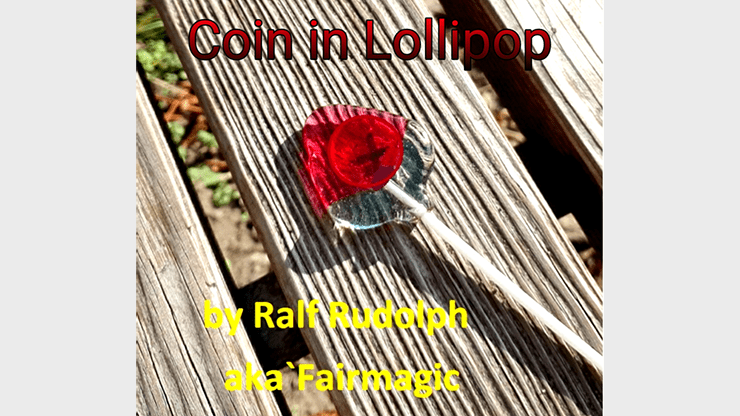 (image for) Coin in Lollipop by Ralf Rudolph aka Fairmagic video DOWNLOAD - Click Image to Close