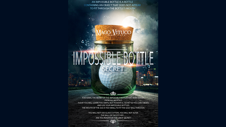 (image for) Impossible Bottle Secret by Mago Vituco video DOWNLOAD - Click Image to Close