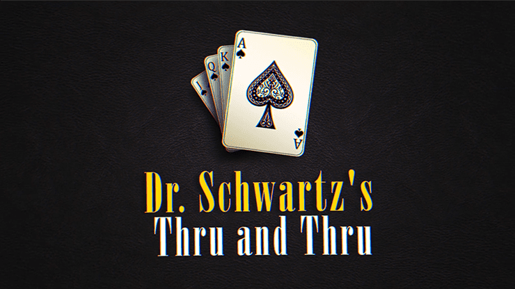 (image for) THRU AND THRU by Martin Schwartz - Trick - Click Image to Close