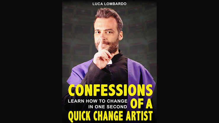 (image for) Confessions of a Quick-Change Artist by Luca Lombardo eBook DOWNLOAD