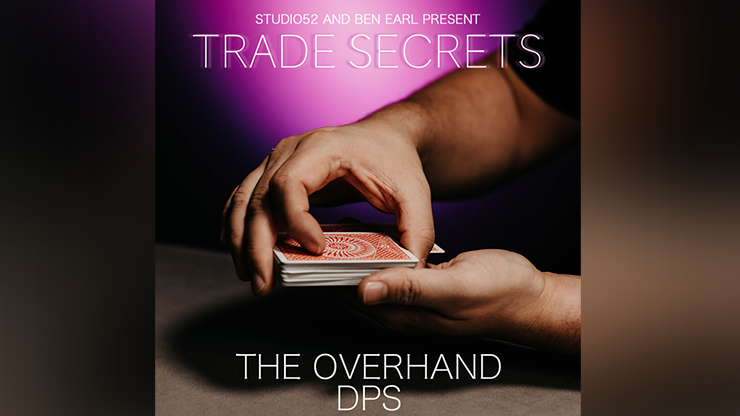 (image for) Trade Secrets #2 - The Overhand DPS by Benjamin Earl and Studio 52 video DOWNLOAD - Click Image to Close