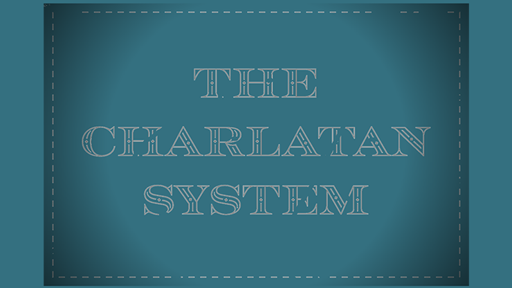 (image for) The Charlatan System by The Magic Firm - Trick - Click Image to Close
