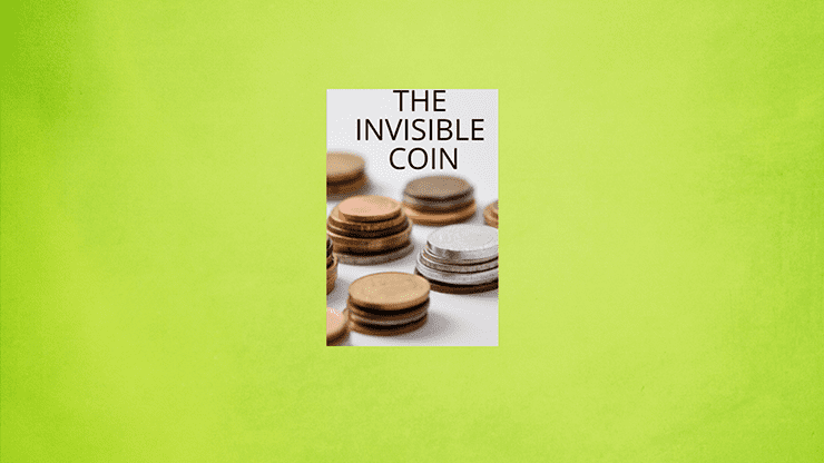 (image for) The Invisible Coin by Keith Damien Fisher video DOWNLOAD