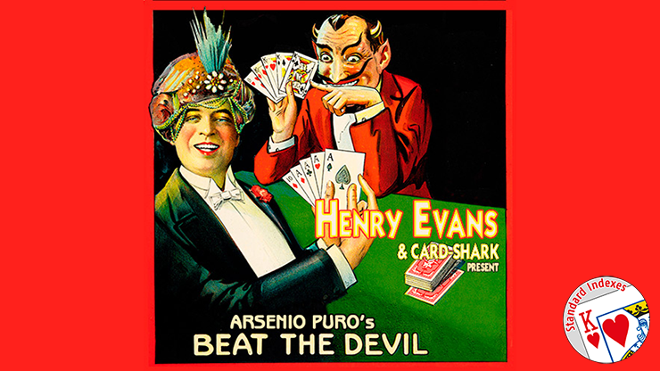 (image for) Henry Evans and Card-Shark Present Arsenio Puros' Beat the Devil (Gimmicks and Online Instructions) - Trick - Click Image to Close