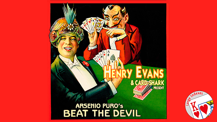 (image for) Henry Evans and Card-Shark Present Arsenio Puros' Beat the Devil Large Index (Gimmicks and Online Instructions) - Trick - Click Image to Close