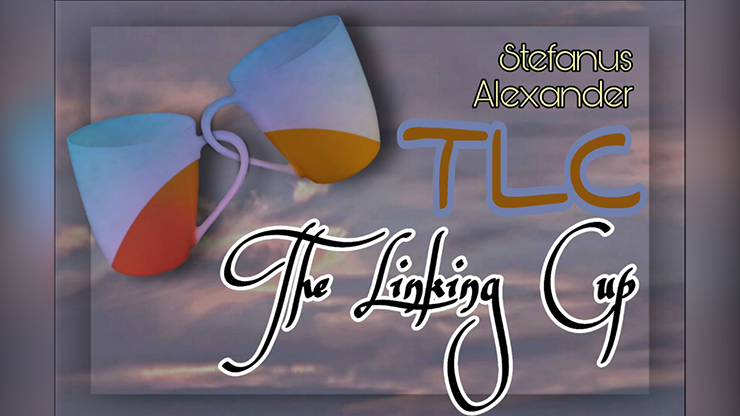 (image for) TLC (The Linking Cup) by Stefanus Alexander video DOWNLOAD - Click Image to Close