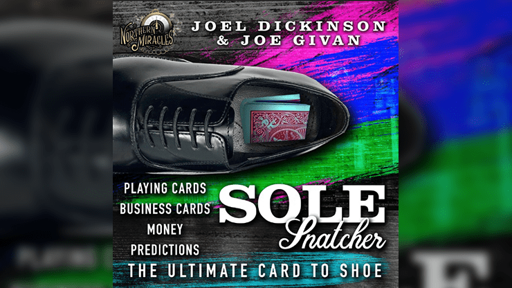 SOLE SNATCHER (Gimmicks and Online Instructions) by Joel Dickinson & Joe Givan - Trick