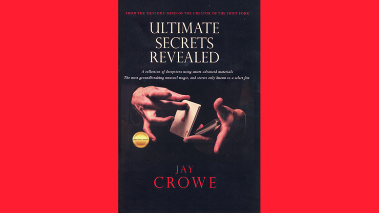 (image for) Ultimate Secrets Revealed by Jay Crowe - Book - Click Image to Close