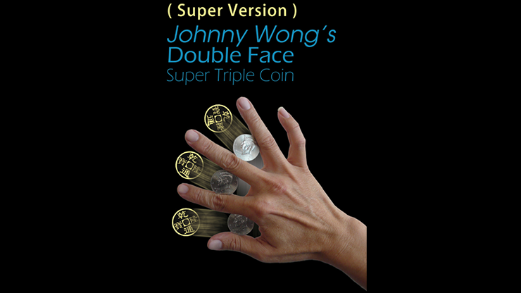 (image for) Super Version Double Face Super Triple Coin by Johnny Wong - Trick - Click Image to Close
