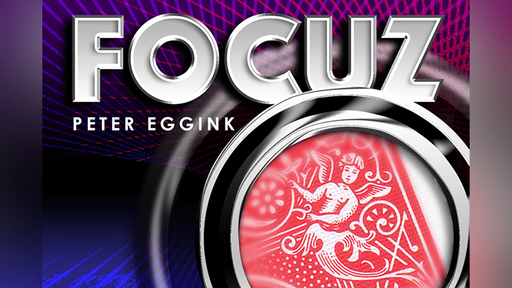 (image for) FOCUZ (Gimmicks and Online Instructions) by Peter Eggink - Trick - Click Image to Close