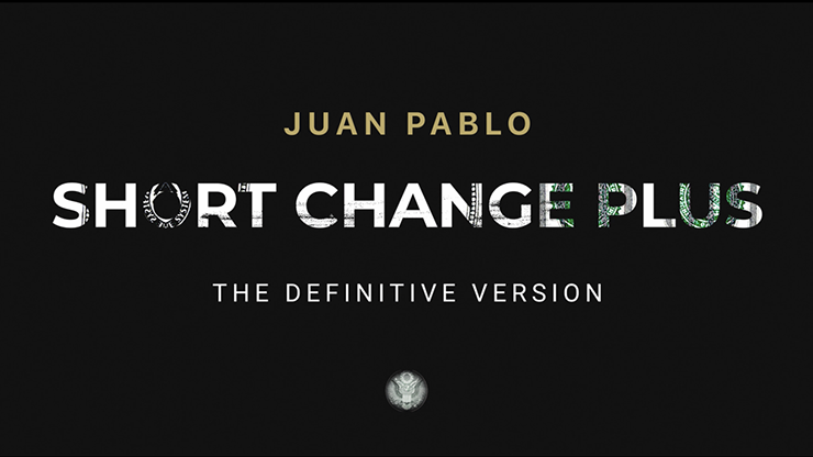 (image for) SHORT CHANGE PLUS by Juan Pablo - Trick - Click Image to Close