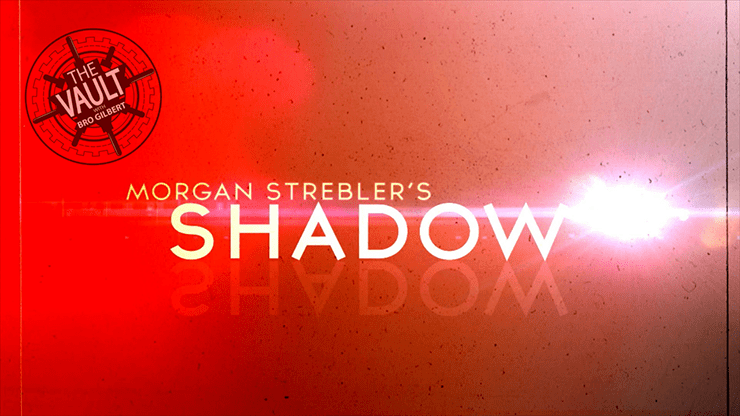 (image for) The Vault - Shadow by Morgan Strebler video DOWNLOAD - Click Image to Close