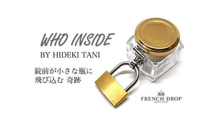 (image for) WHO INSIDE by French Drop - Trick - Click Image to Close