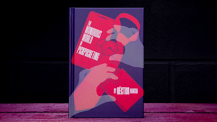 (image for) Wonderous World of Pickpocketing by Hector Mancha - Book - Click Image to Close