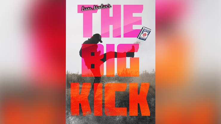 (image for) BIGBLINDMEDIA Presents The Big Kick (Gimmicks and Online Instructions) by Liam Montier - Trick - Click Image to Close