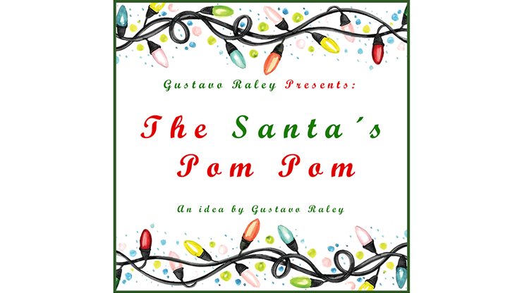 (image for) The Santa's Pom Pom (Gimmicks and Online Instructions) by Gustavo Raley - Trick - Click Image to Close