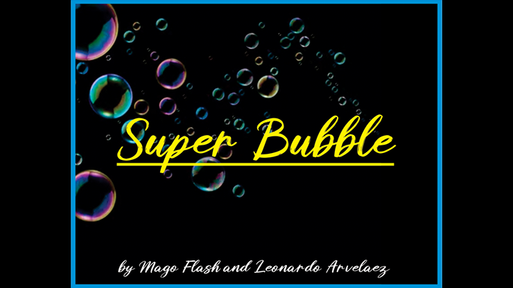 (image for) SUPER BUBBLE SET (Gimmicks and Online Instructions) by Mago Flash - Click Image to Close
