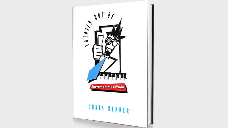 (image for) Totally Out of Control Supreme MME Edition by Chris Kenner - Book - Click Image to Close
