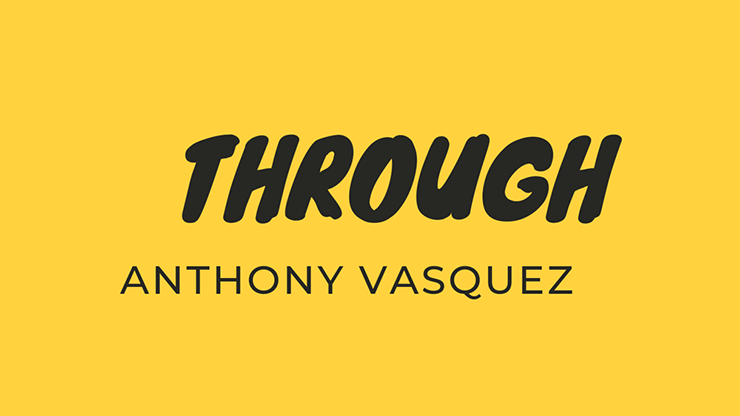 (image for) Through by Anthony Vasquez video DOWNLOAD