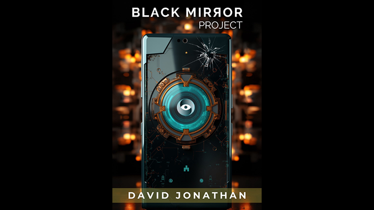 (image for) Black Mirror Project by David Jonathan - Click Image to Close