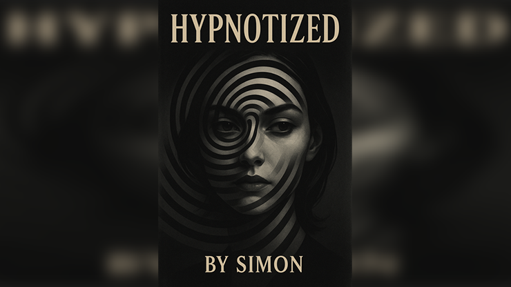 (image for) HYPNOTIZED: Be a true a master in Hypnosis by Saymon eBook DOWNLOAD
