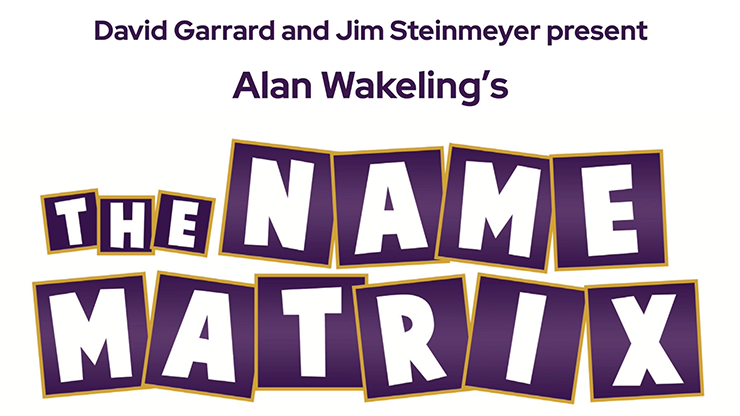 (image for) David Garrard and Jim Steinmeyer Present: Alan Wakeling's Name Matrix - Click Image to Close