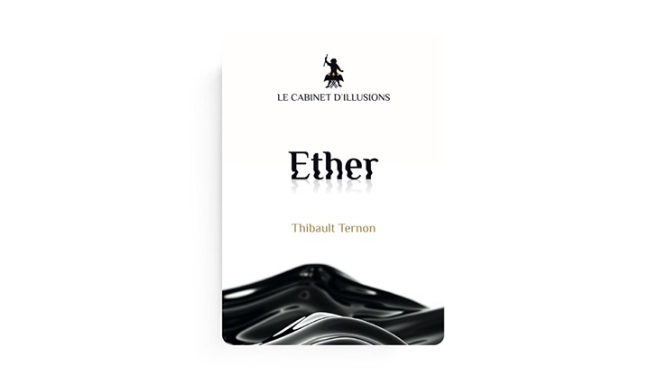 (image for) Ether by Thibault Ternon x Le Cabinet d'Illusions - Click Image to Close