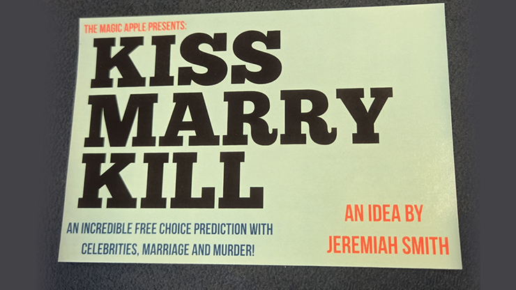 (image for) The Magic Apple presents Kiss Marry Kill by Jeremiah Smith