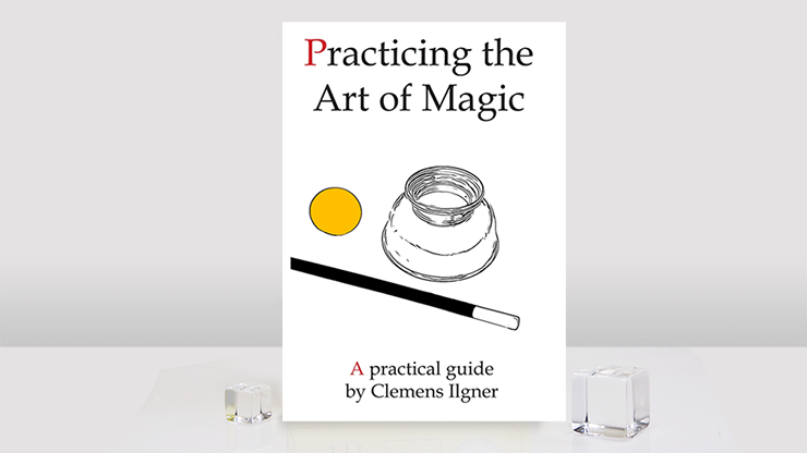 (image for) Practicing the Art of Magic by Clemens Ilgner
