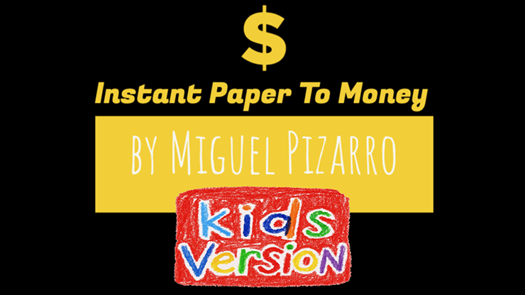 (image for) Instant Paper to Money Kid Version (Australia) by Miguel Pizarro and Crazy Jokers