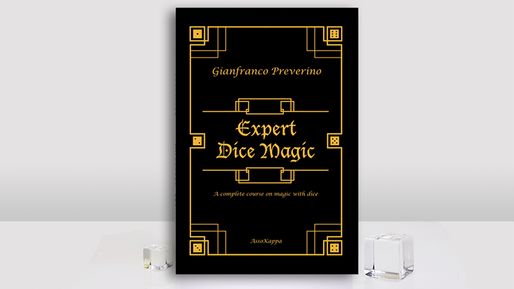(image for) Expert Dice Magic: A Complete Course On Magic With Dice by Gianfranco Preverino