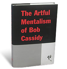 (image for) The Artful Mentalism of Bob Cassidy