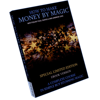(image for) E-book How to Make Money by Magic by Paul Daniels and Andrew Lock - Trick
