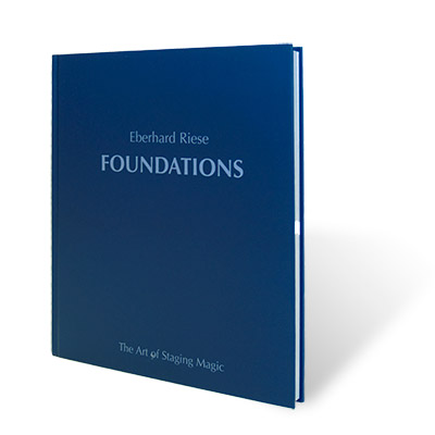 (image for) Foundations : The Art of Stage Magic by Eberhard Riese - Book