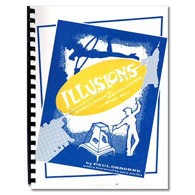 (image for) Illusions - The Evolution and the Revolution of the Magic Box by Paul Osborne - Book