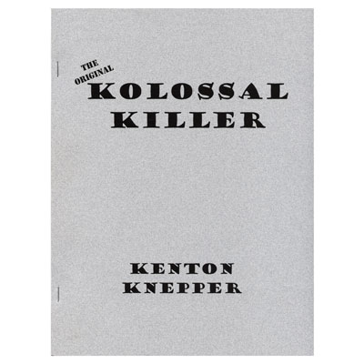 (image for) Kolossal Killer by Kenton Knepper - Book