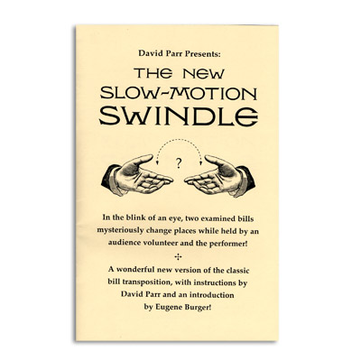 (image for) Slow Motion Swindle trick David Parr