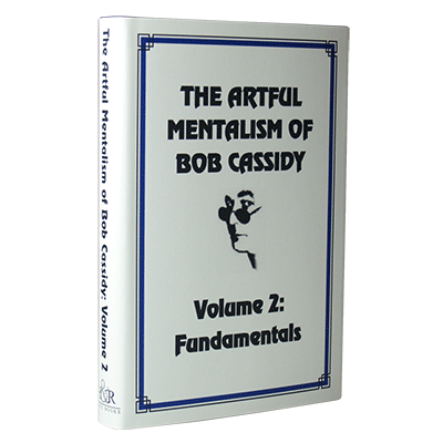 (image for) The Artful Mentalism of Bob Cassidy VOL. 2 - Book - Click Image to Close