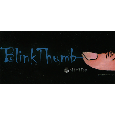 (image for) Blink Thumb by Himitsu Magic - Trick - Click Image to Close