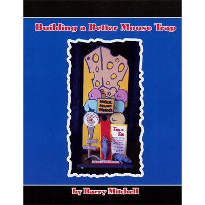 (image for) Building A Better Mouse Trap (With CD) by Barry Mitchell - Book - Click Image to Close